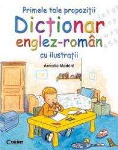 Primele tale propozitii Dictionar englez-roman cu ilustratii
